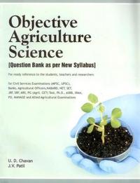 Objective Agriculture Science : Question Bank as per New Syllabus